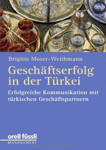 Geschäftserfolg in der Türkei: Erfolgreiche Kommunikation mit türkischen Geschäftspartnern