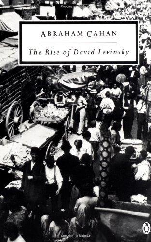 The Rise of David Levinsky (Penguin Twentieth Century Classics)