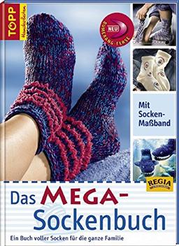 Das MEGA-Sockenbuch: Ein Buch voller Socken für die ganze Familie (TOPP Handarbeiten)