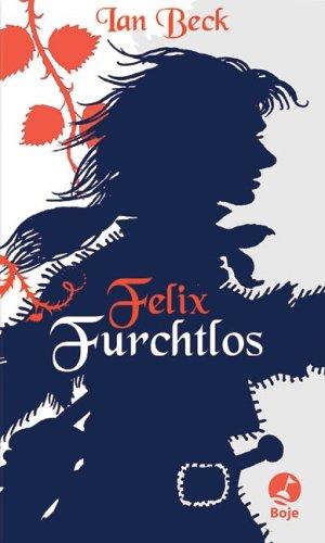 Felix Furchtlos