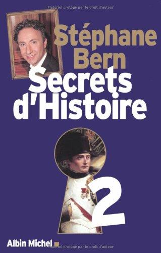 Secrets d'histoire. Vol. 2