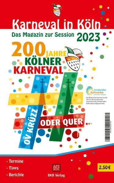 Karneval in Köln 2023: Das Magazin zur Jubiläumssession