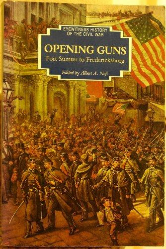 Opening Guns (Eyewitness History of the Civil War)