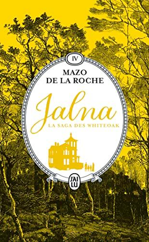 Jalna : la saga des Whiteoak. Vol. 4