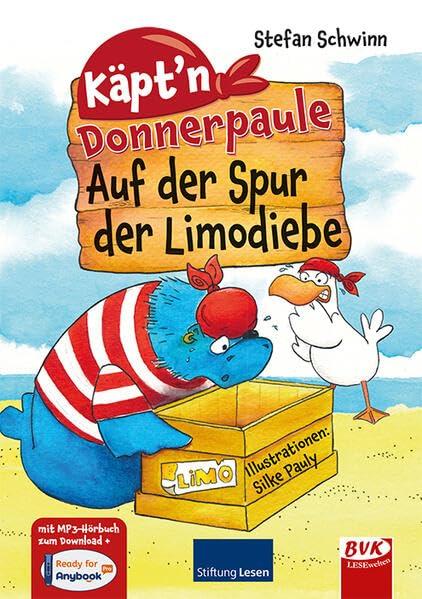 Käpt'n Donnerpaule - Auf der Spur der Limodiebe | Ein Kinderbuch ab 8 Jahren