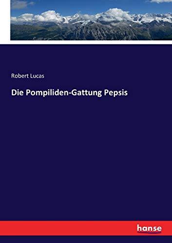 Die Pompiliden-Gattung Pepsis