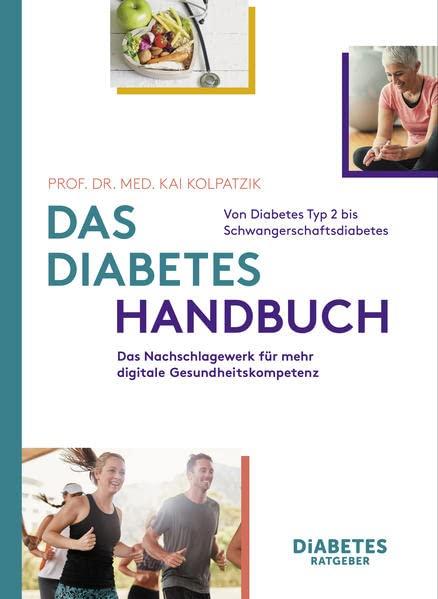 Das Diabetes-Handbuch: Das Nachschlagewerk für mehr digitale Gesundheitskompetenz