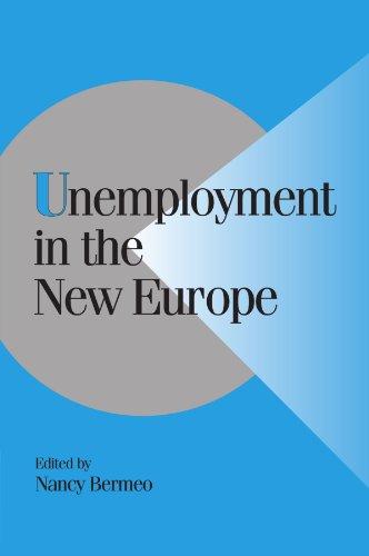 Unemployment in the New Europe (Cambridge Studies in Comparative Politics)