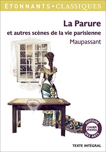 La parure : et autres scènes de la vie parisienne