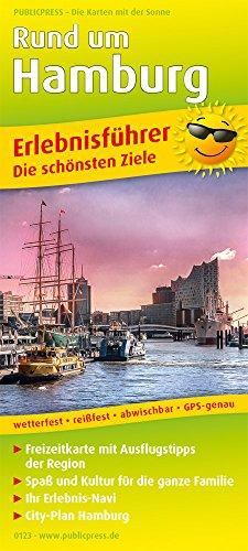 Rund um Hamburg: Erlebnisführer mit Informationen zu Freizeiteinrichtungen auf der Kartenrückseite, wetterfest, reißfest, GPS-genau. 1: 150 000 (Erlebnisführer / EF)