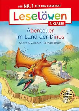 Leselöwen 1. Klasse - Abenteuer im Land der Dinos: Die Nr. 1 für den Lesestart - Mit Leselernschrift ABeZeh - Erstlesebuch für Kinder ab 6 Jahren