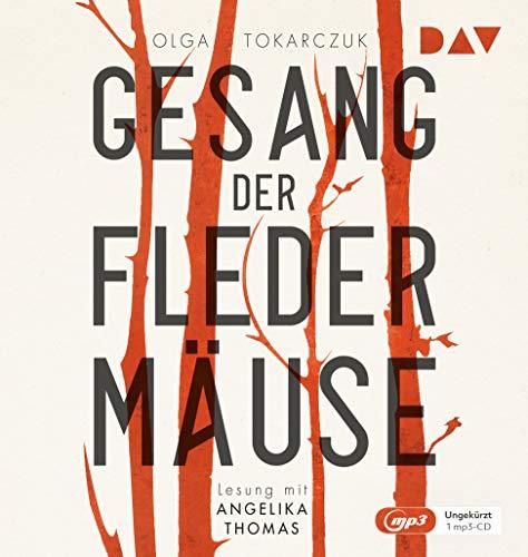 Gesang der Fledermäuse: Ungekürzte Lesung mit Angelika Thomas (1 mp3-CD)