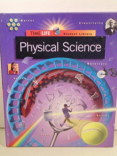 Physical Science (TIME-LIFE STUDENT LIBRARY)