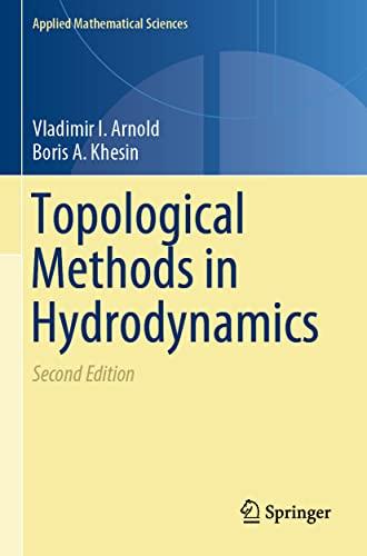 Topological Methods in Hydrodynamics (Applied Mathematical Sciences, 125, Band 125)