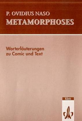 Metamorphoses. Wort- und Sacherläuterungen zu Comic und Text