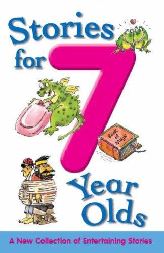 Stories for 7 Year Olds (Stories for... S.)