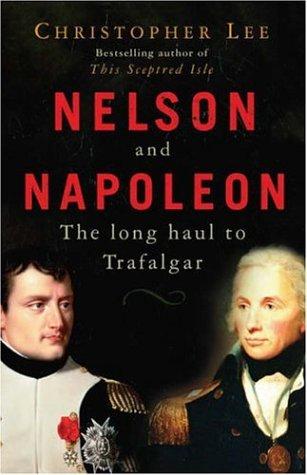 Nelson and Napoleon: The Long Haul to Trafalgar