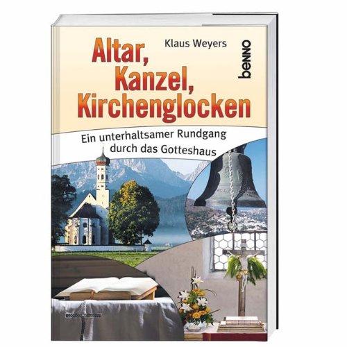 Altar, Kanzel, Kirchenglocken: Ein unterhaltsamer Rundgang durch das Gotteshaus