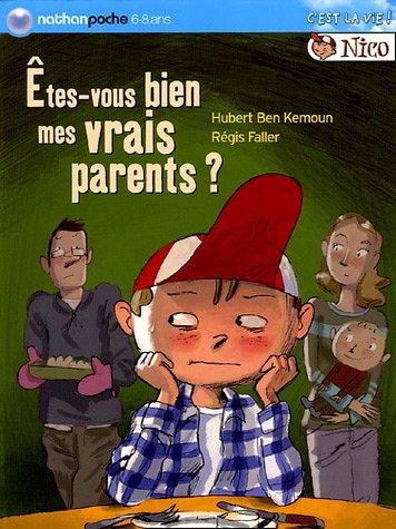 Nico. Etes-vous bien mes vrais parents ?