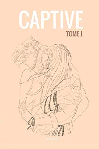 CAPTIVE TOME 1: VERSION POCHE