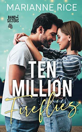 Ten Million Fireflies (Band of Sisters)