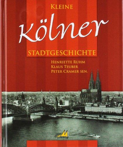 Kleine Kölner Stadtgeschichte