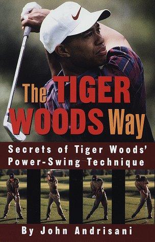 The Tiger Woods Way: An Analysis of Tiger Woods' Power-Swing Technique