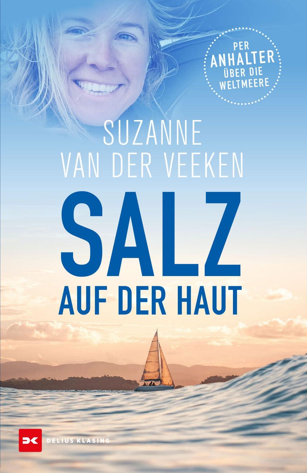 Salz auf der Haut: Per Anhalter über die Weltmeere