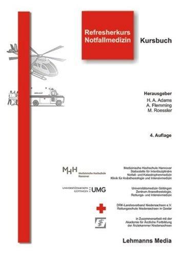 Refresherkurs Notfallmedizin: Kursbuch