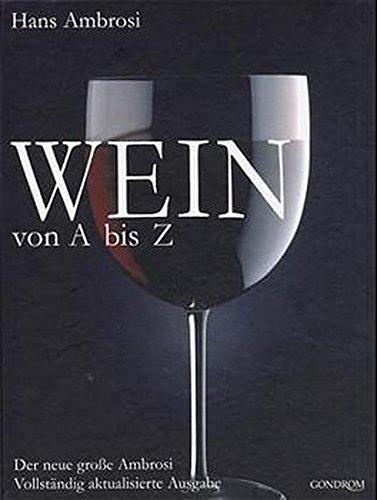 Wein von A - Z: Der neue grosse Ambrosi