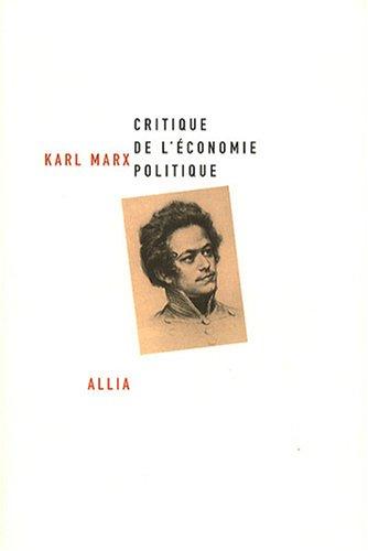 Critique de l'économie politique. De la critique du ciel à la critique de la terre : l'itinéraire philosophique du jeune Marx