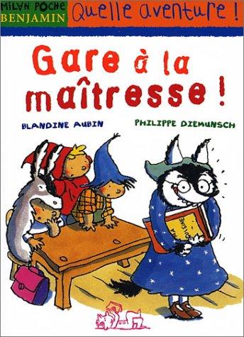 Gare à la maîtresse !