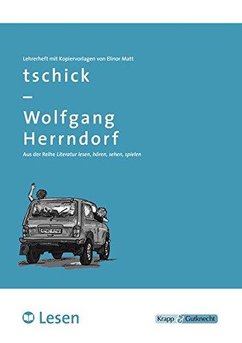 tschick - LESEN: Unterrichtsmaterial für die Hand der Lehrkraft, Lösungen und Kopiervorlagen