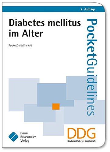 Diabetes mellitus im Alter: Pocket Guideline 6/6 (Pocket-Leitlinien)