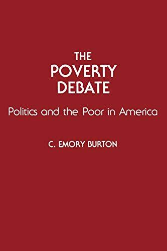 The Poverty Debate: Politics and the Poor in America (Contributions in Sociology (Paperback))