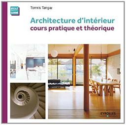 Architecture d'intérieur : cours pratique et théorique