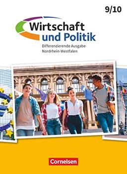 Wirtschaft und Politik - Differenzierende Ausgabe Nordrhein-Westfalen - 9./10. Schuljahr: Schulbuch