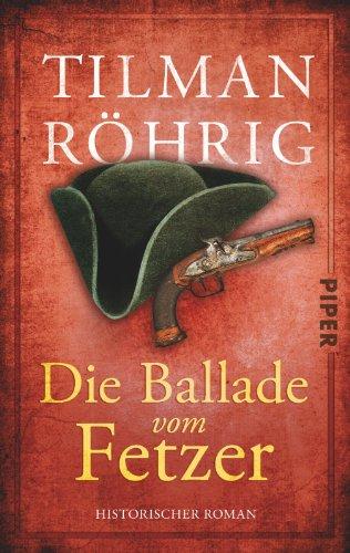 Die Ballade vom Fetzer: Historischer Roman