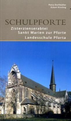 Schulpforte. Zisterzienserabtei Sankt Marien zur Pforte. Landesschule Pforta