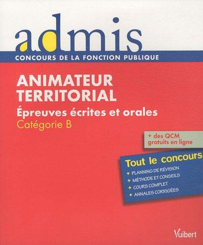 Animateur territorial : épreuves écrites et orales : catégorie B