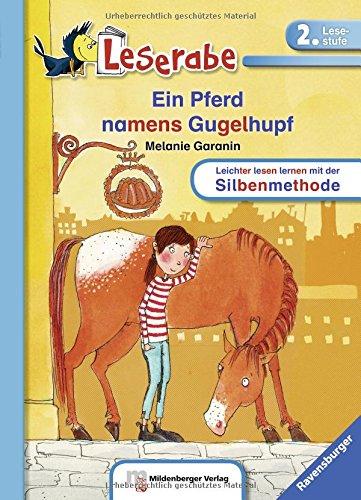 Ein Pferd namens Gugelhupf (Leserabe mit Mildenberger Silbenmethode)