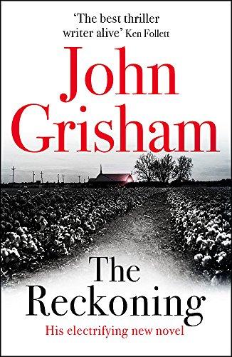 The Reckoning: the electrifying new novel from bestseller John Grisham