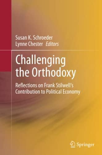 Challenging the Orthodoxy: Reflections on Frank Stilwell's Contribution to Political Economy