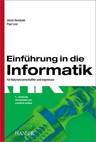 Einführung in die Informatik: für Naturwissenschaftler und Ingenieure