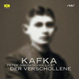 Franz Kafka: der Verschollene