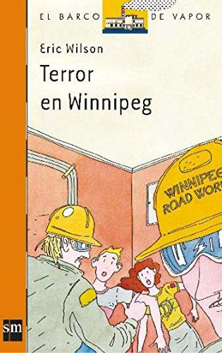 Terror en Winnipeg (El Barco de Vapor Naranja, Band 16)