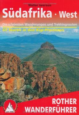 Südafrika West: Die schönsten Wanderungen und Trekkingtouren - 65 Touren in den Kap-Provinzen