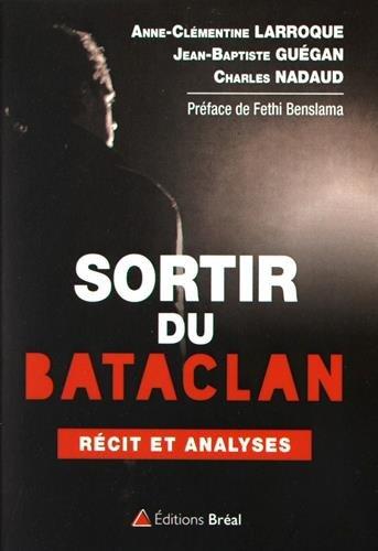 Sortir du Bataclan : récit & analyses