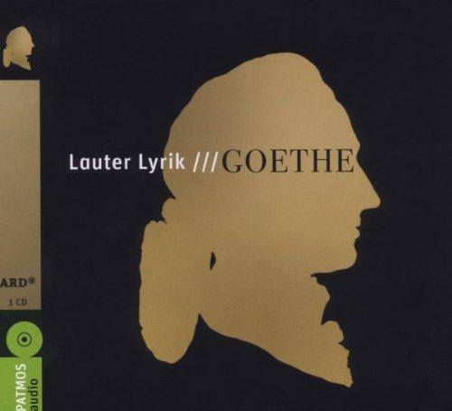 Lauter Lyrik: Goethe!