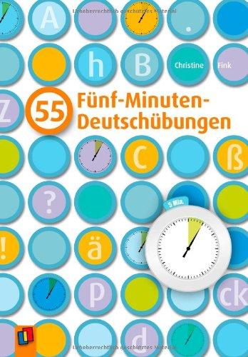 55 Fünf-Minuten-Deutschübungen